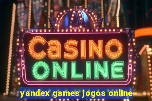 yandex games jogos online